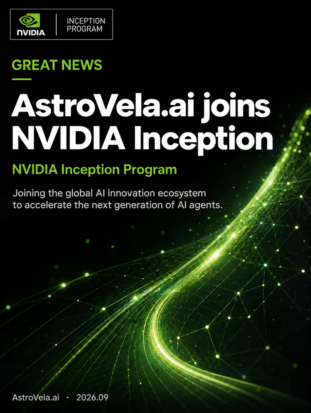 AstroVela.ai joins NVIDIA Inception announcement cover: joining the global AI innovation ecosystem to accelerate the next generation of AI agents.